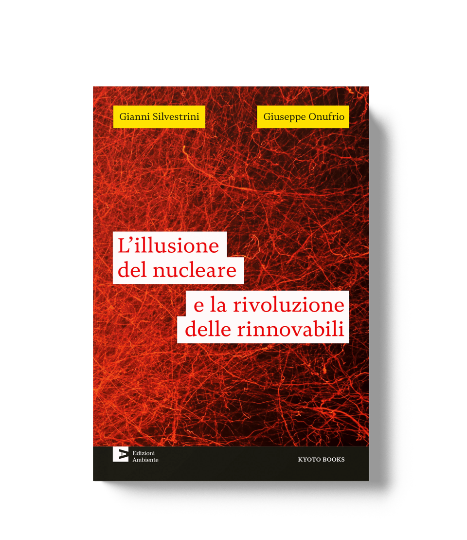 L'illusione del nucleare e la rivoluzione delle rinnovabili