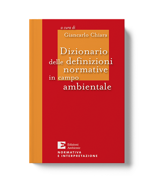 Dizionario delle definizioni normative in campo ambientale